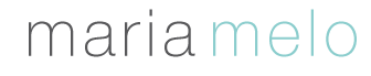 Maria Melo - itsmariamelo.com